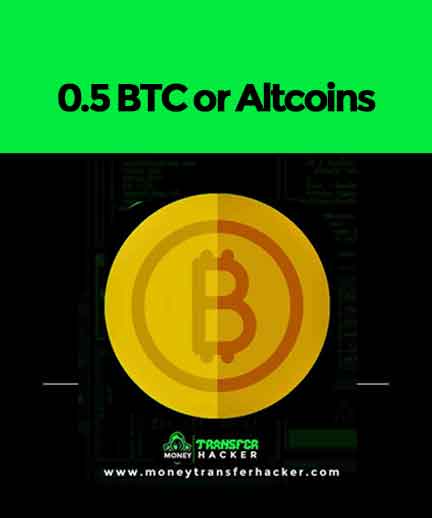 0.5 BTC or Altcoins Transfer